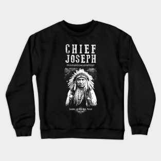 Chief Joseph-Nez Perce-American-Indian-History Crewneck Sweatshirt